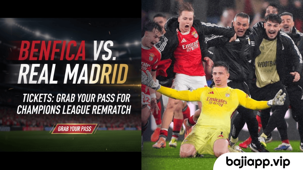 17Benfica vs Real Madrid Tickets Grab Your Pass for the Champions League Rematch